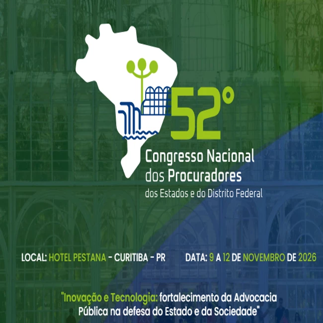 52° Congresso Nacional dos Procuradores dos Estados e DF